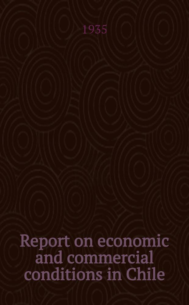 Report on economic and commercial conditions in Chile
