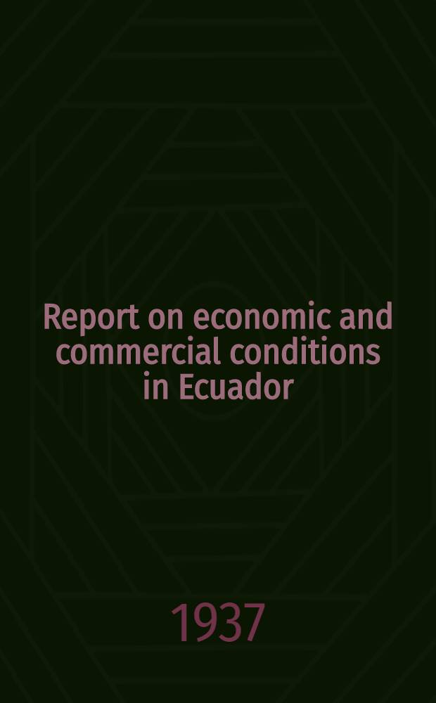 Report on economic and commercial conditions in Ecuador
