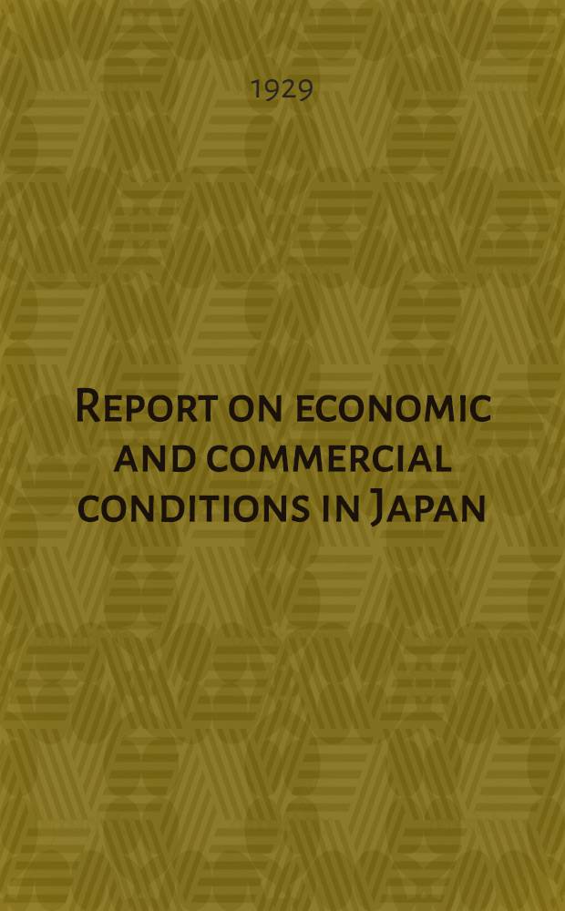 Report on economic and commercial conditions in Japan