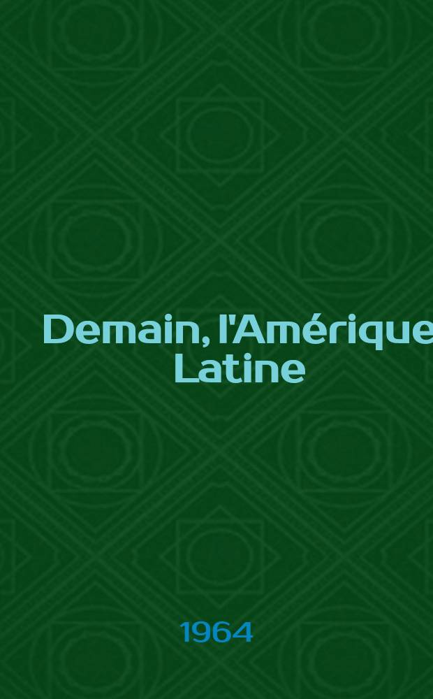 Demain, l'Amérique Latine