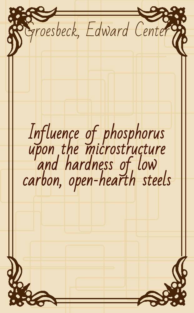 Influence of phosphorus upon the microstructure and hardness of low carbon, open-hearth steels