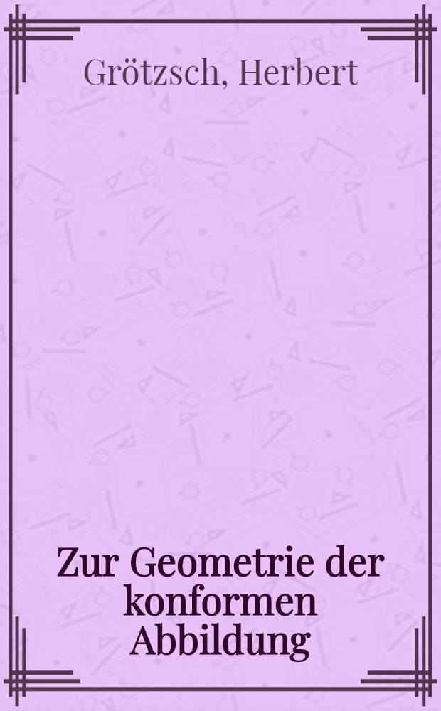 Zur Geometrie der konformen Abbildung