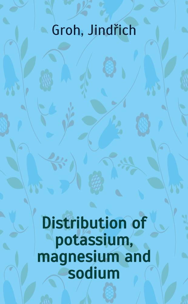 Distribution of potassium, magnesium and sodium : Methodical, experimental and clinical physiol. study : Electrolyte abnormalities in aging congestive heart failure and chronic diseases of the liver