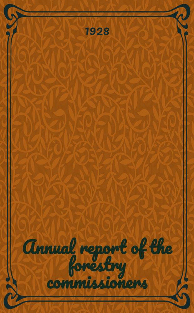 ... Annual report of the forestry commissioners : Year ending Sept. 30th ... 8th ... 1927