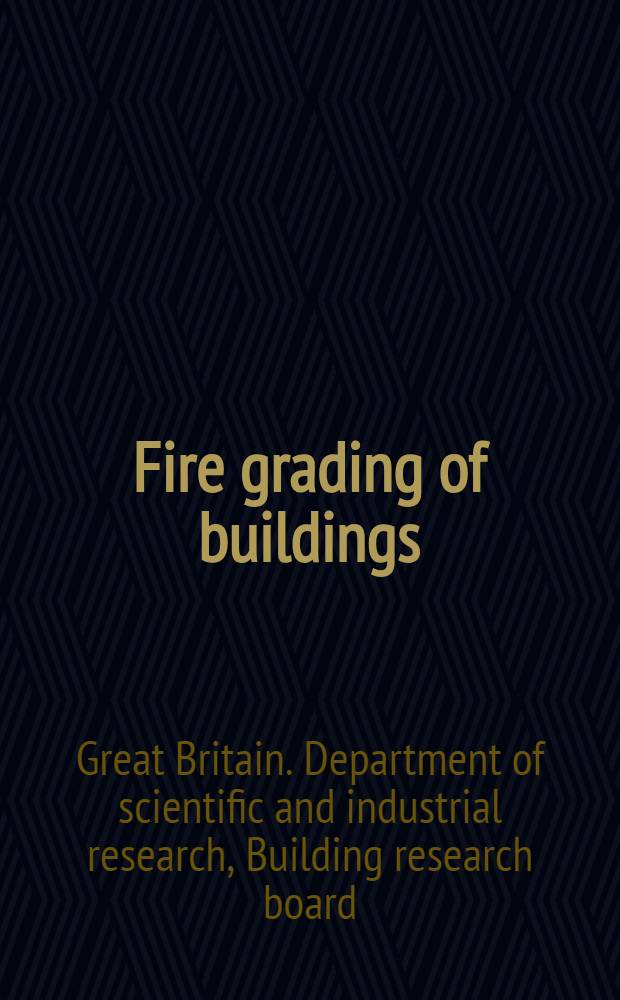 Fire grading of buildings