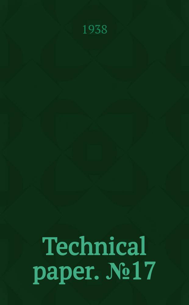 Technical paper. № 17 : Experiments on the freezing of certain building materials