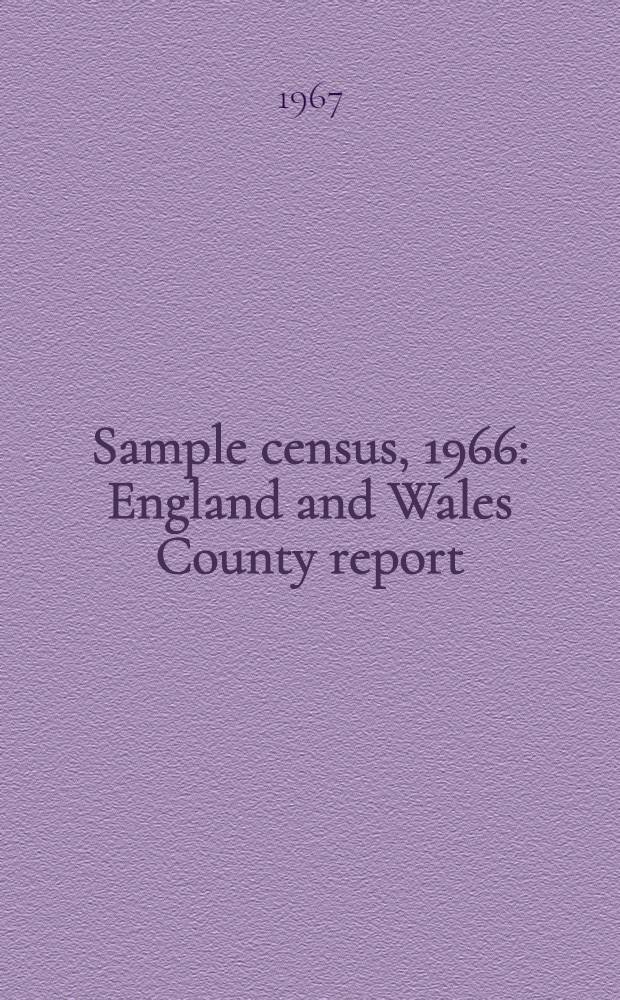 Sample census, 1966 : England and Wales County report (Laid before Parliament pursuant to Section 4 (1), Census act, 1920). [43] : Oxfordshire