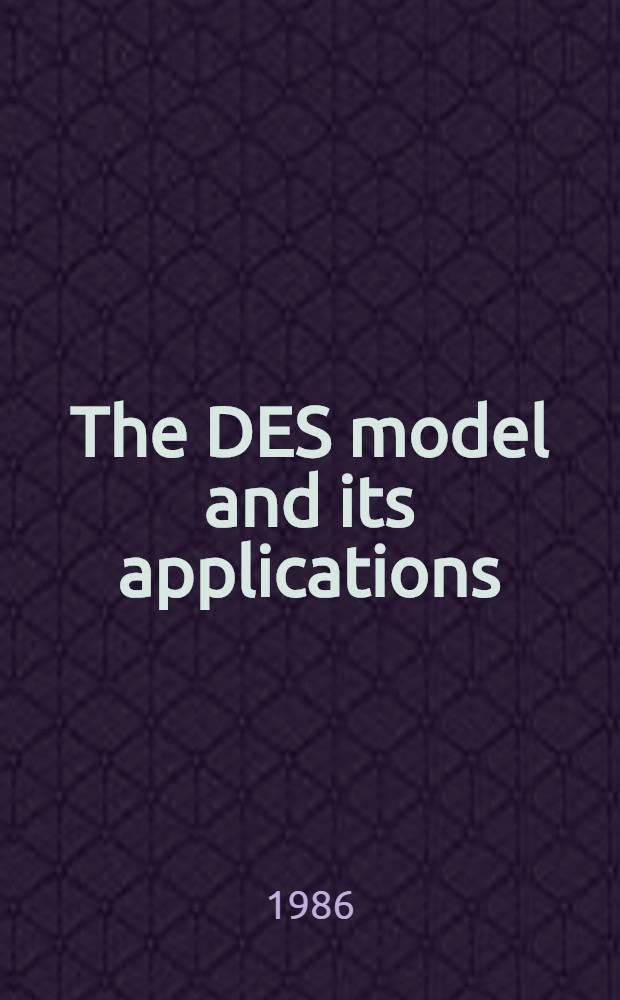 The DES model and its applications