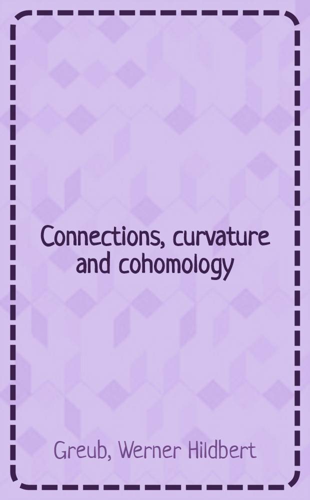 Connections, curvature and cohomology