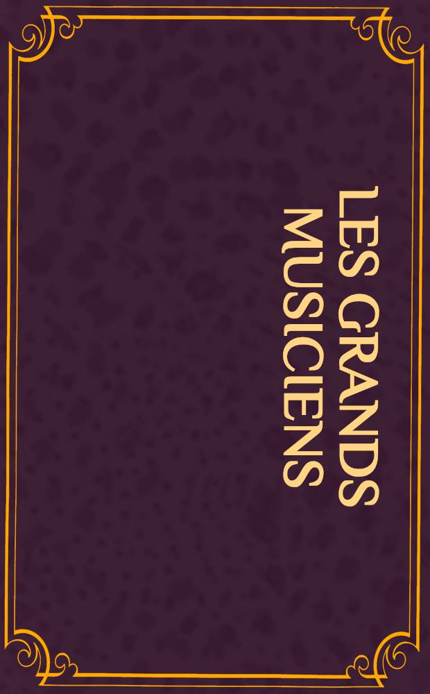 Les Grands musiciens