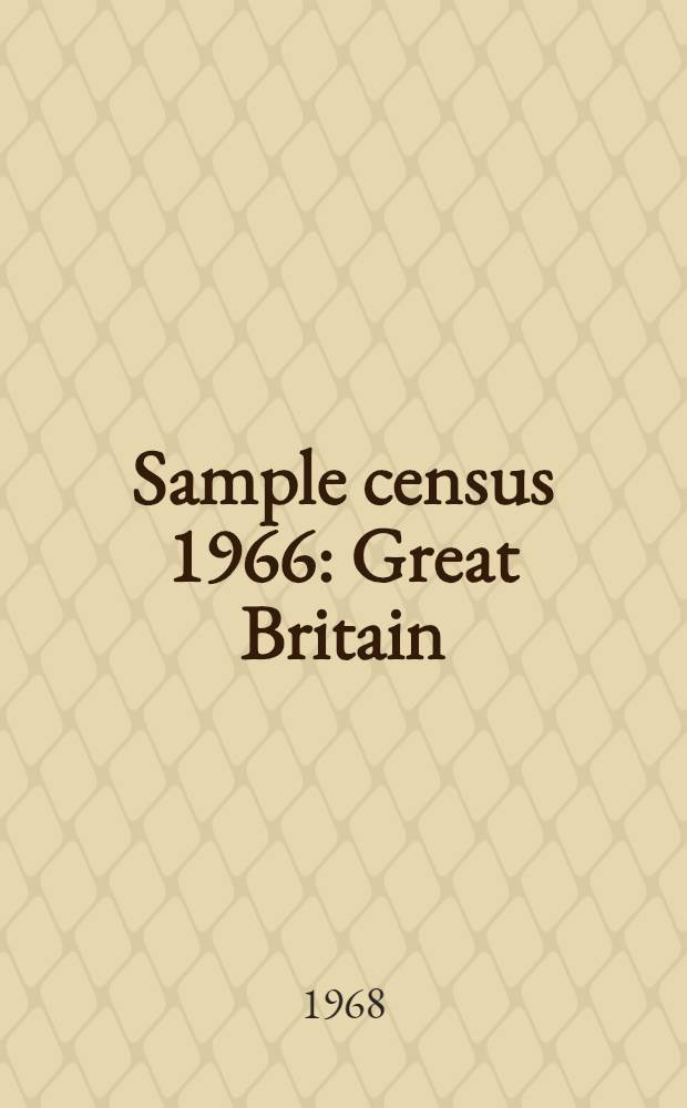 Sample census 1966 : Great Britain : Economic activity tables