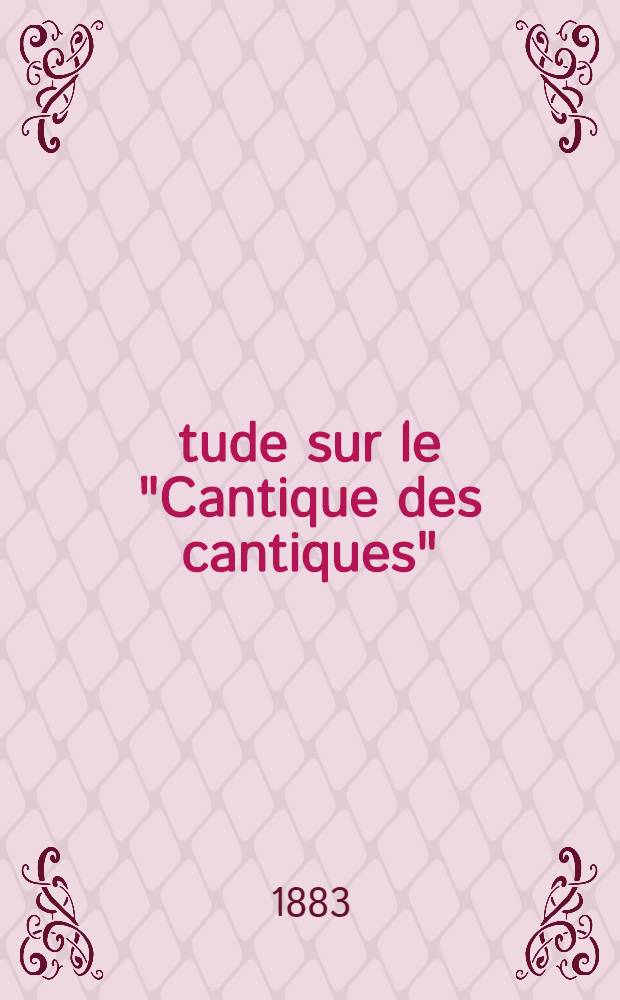 Étude sur le "Cantique des cantiques"