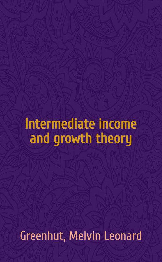 Intermediate income and growth theory