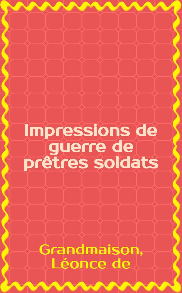 Impressions de guerre de prêtres soldats