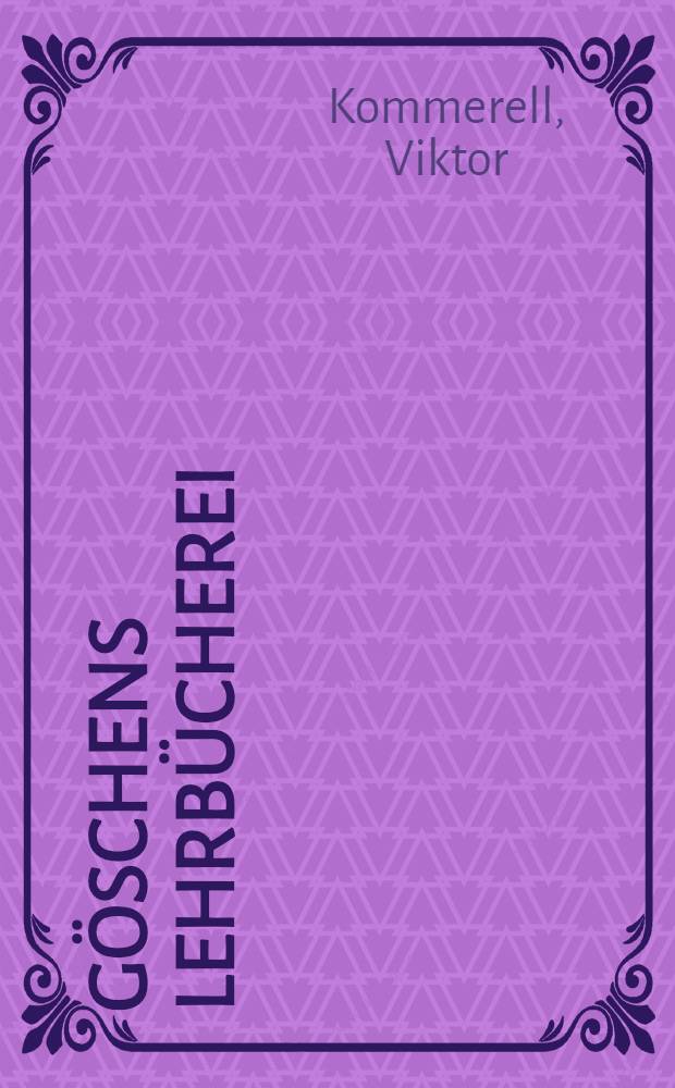 Göschens Lehrbücherei : 1. Gruppe Reine und angewandte Mathematik. Bd. 21 : Theorie der Raumkurven und krummen Flächen
