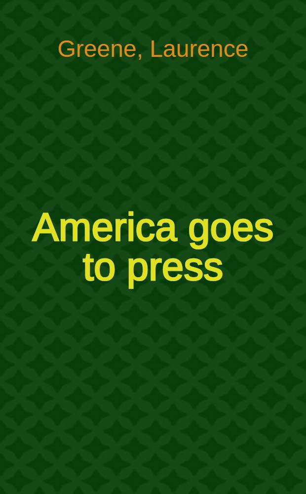 America goes to press : The news of yesterday