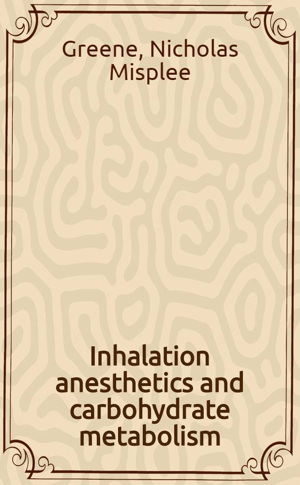 Inhalation anesthetics and carbohydrate metabolism