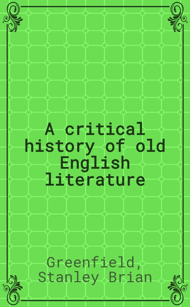 A critical history of old English literature