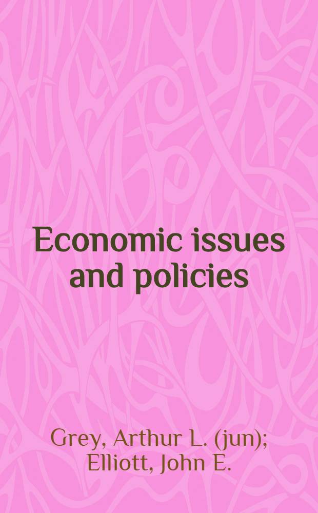 Economic issues and policies : Reading in introductory economics