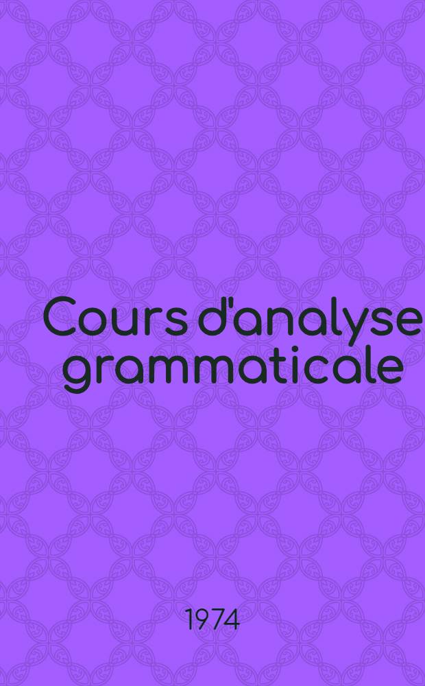 Cours d'analyse grammaticale : Livre du maître