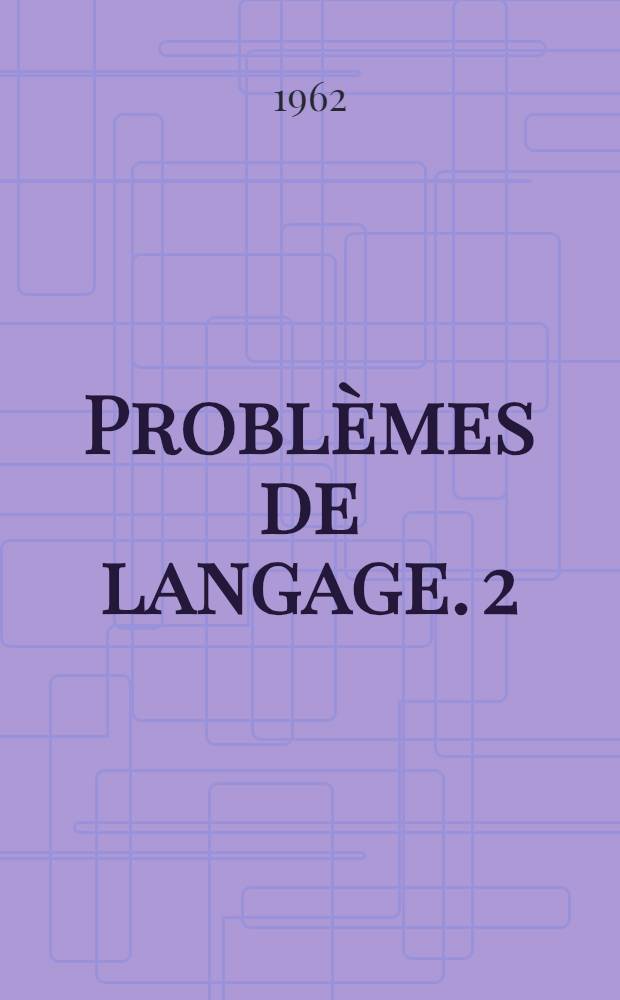 Problèmes de langage. [2]