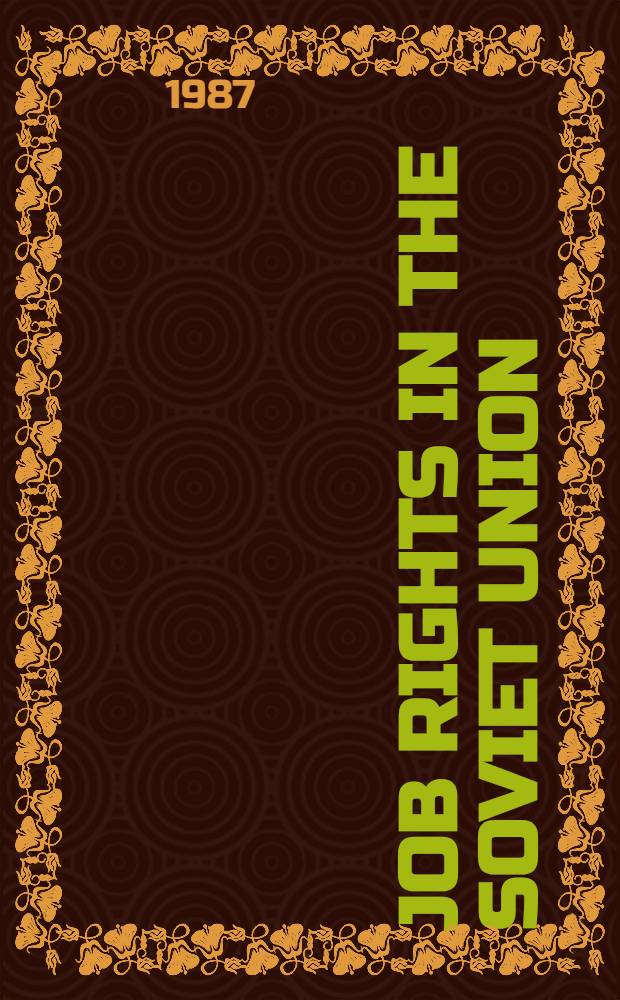 Job rights in the Soviet Union : Their consequences