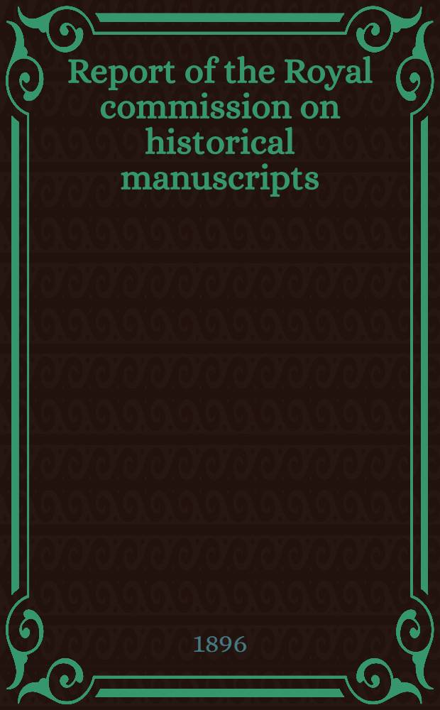 ... Report of the Royal commission on historical manuscripts : 14-17