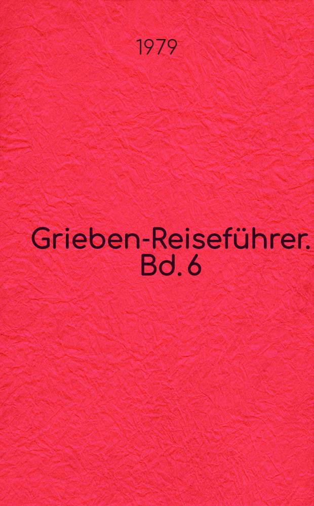 Grieben-Reiseführer. Bd. 6 : Berlin