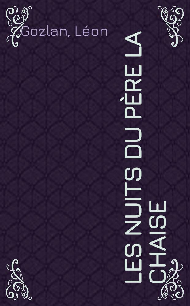 ... Les nuits du Père La Chaise : 1-3