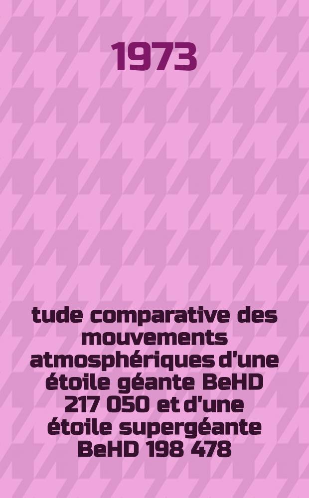 Étude comparative des mouvements atmosphériques d'une étoile géante BeHD 217 050 et d'une étoile supergéante BeHD 198 478 : Thèse prés. à ... l'Univ. Paris VII ..