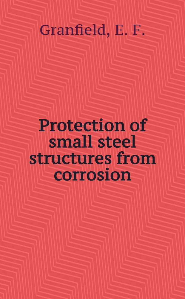 Protection of small steel structures from corrosion