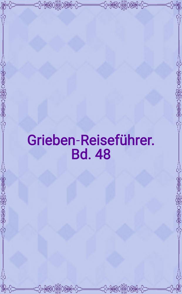 Grieben-Reiseführer. Bd. 48 : Salzburger Land