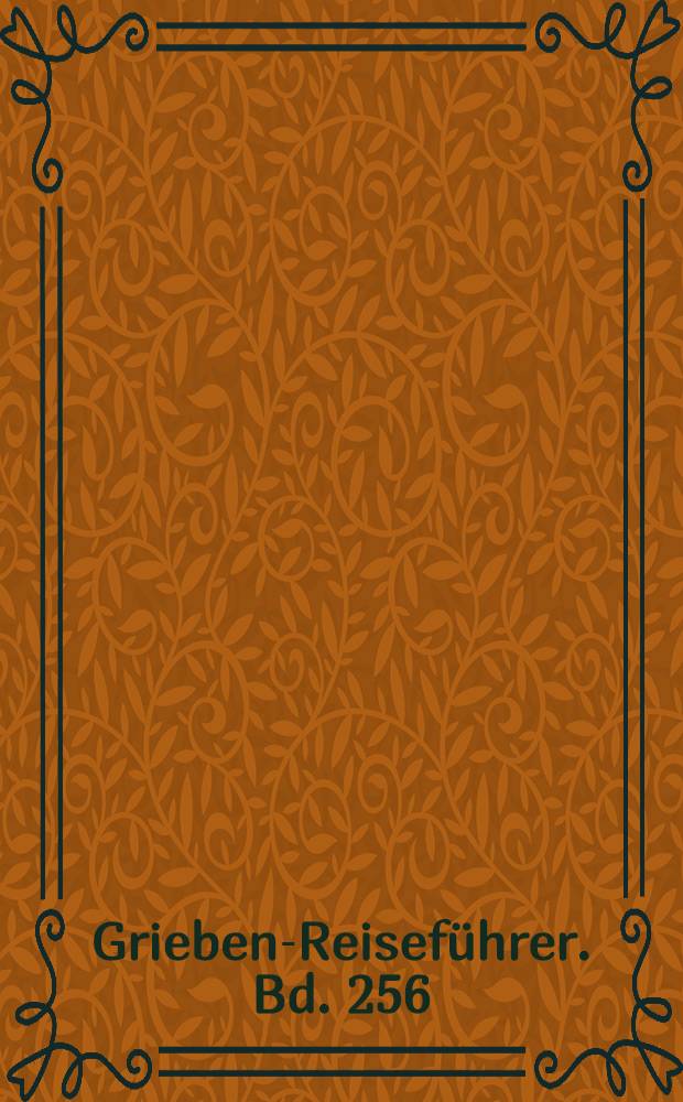 Grieben-Reiseführer. Bd. 256 : Ostschweiz