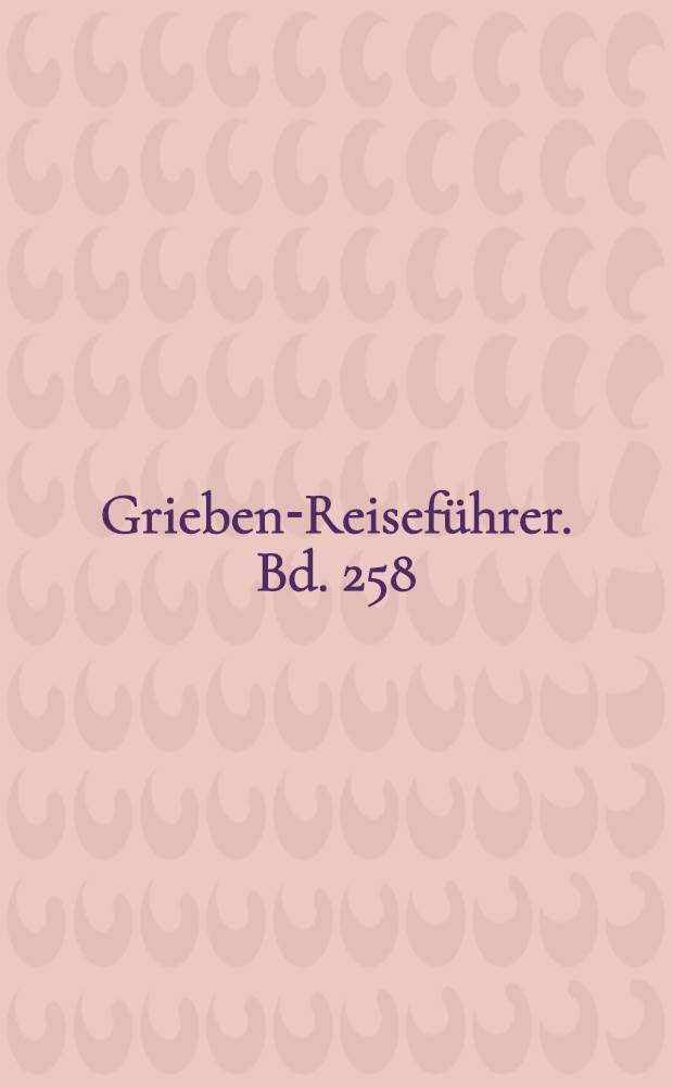 Grieben-Reiseführer. Bd. 258 : Westschweiz