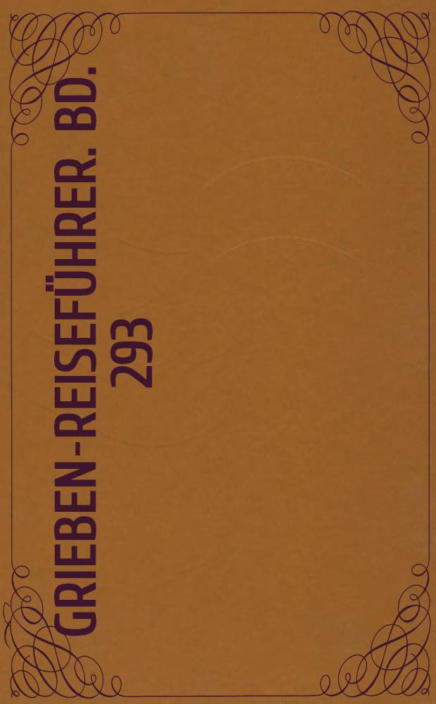 Grieben-Reiseführer. Bd. 293 : Burgund und Auvergne, Franche-Comté, Limousin