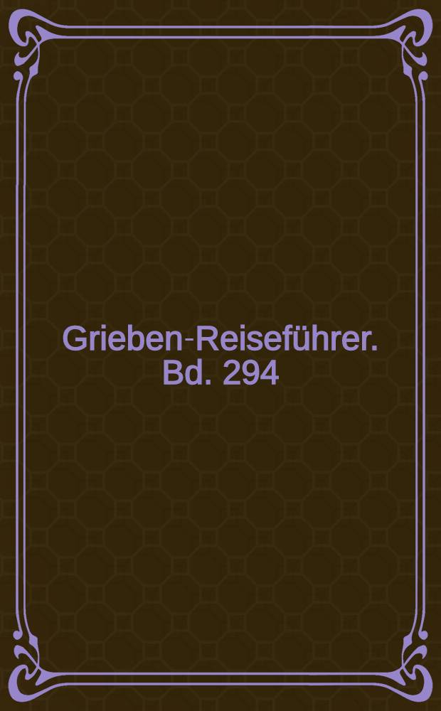 Grieben-Reiseführer. Bd. 294 : Westliches Südfrankreich