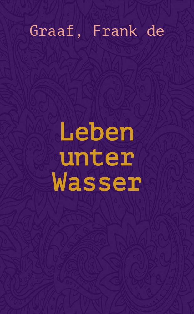 Leben unter Wasser