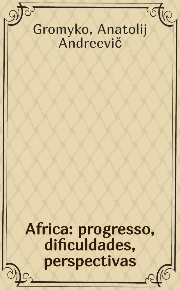 Africa: progresso, dificuldades, perspectivas
