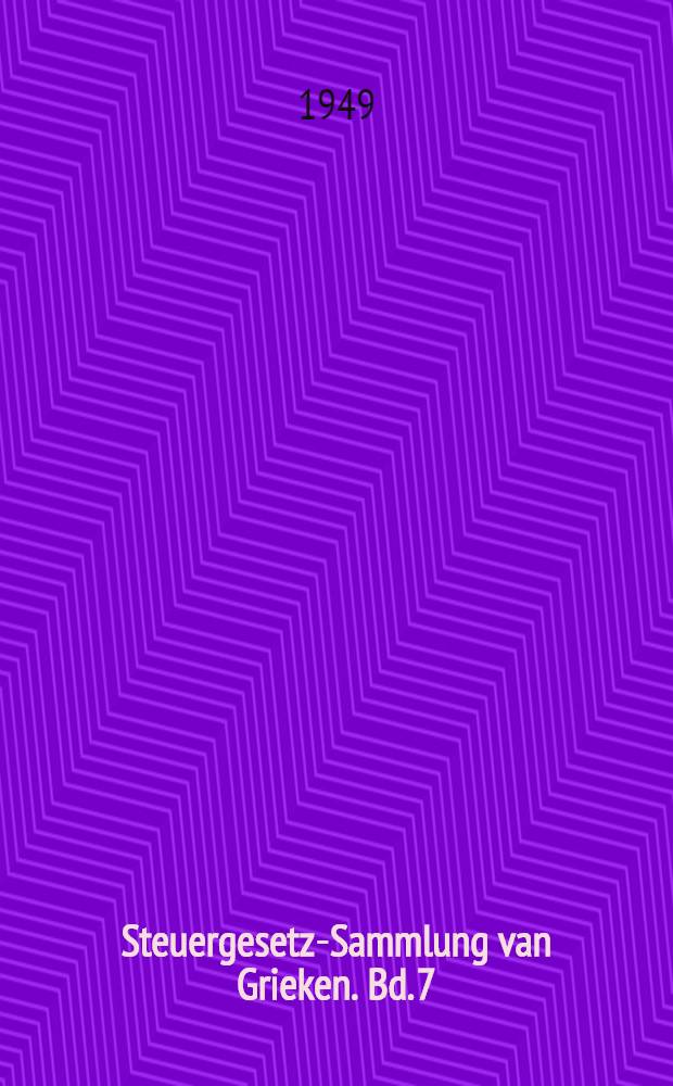 Steuergesetz-Sammlung van Grieken. [Bd. 7] : Reichs-Abgabenordnung (A.O.) mit Steueranpassungsgesetz (St. Anp. G.), Steuersäumnisgesetz (St. Säum. G.) sowie den wichtigsten Durchführungs- und neuesten Ergänzungsvorschriften
