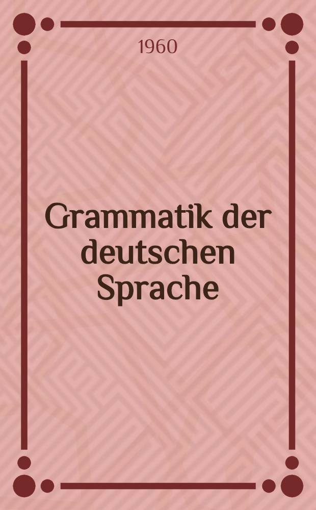 Grammatik der deutschen Sprache