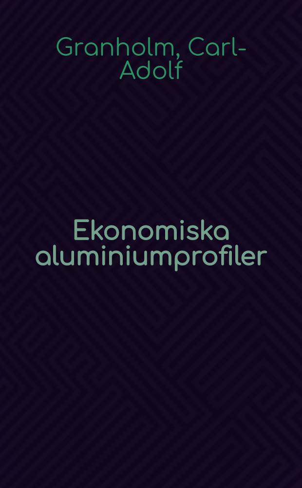 Ekonomiska aluminiumprofiler : En experimentell och teoretisk undersökning av I-balkar med tunt liv