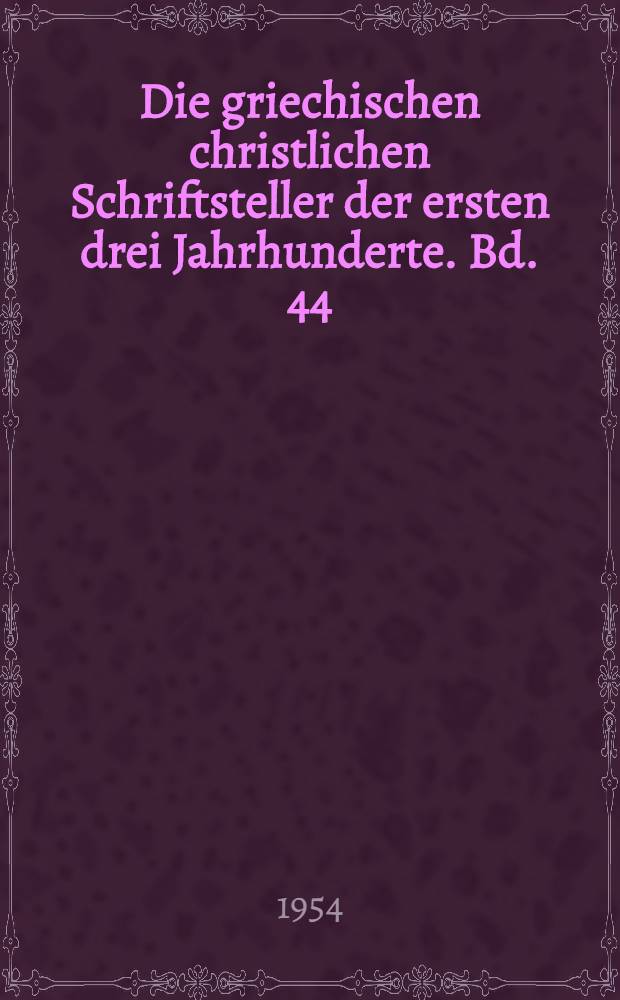 Die griechischen christlichen Schriftsteller der ersten drei Jahrhunderte. Bd. 44 : Theodoret Kirchengeschichte