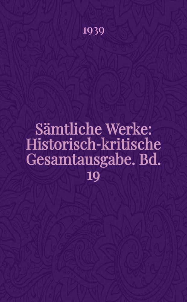 Sämtliche Werke : Historisch-kritische Gesamtausgabe. Bd. 19 : Apparat zur Melusina, zum Hannibal und zu Des Meeres und der Liebe Wellen