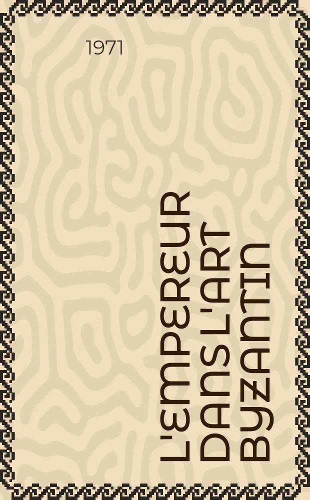 L'empereur dans l'art byzantin