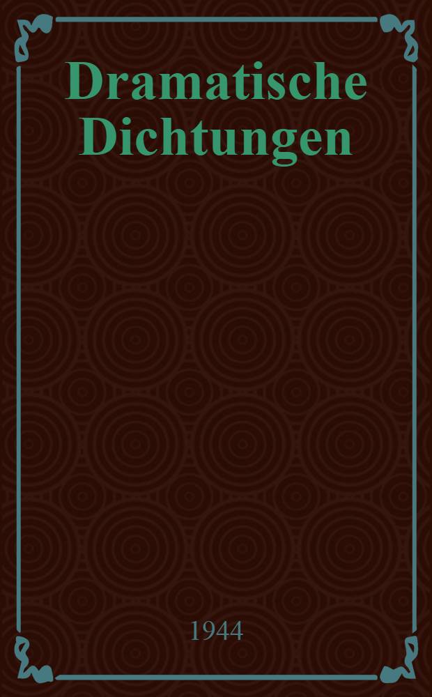 Dramatische Dichtungen