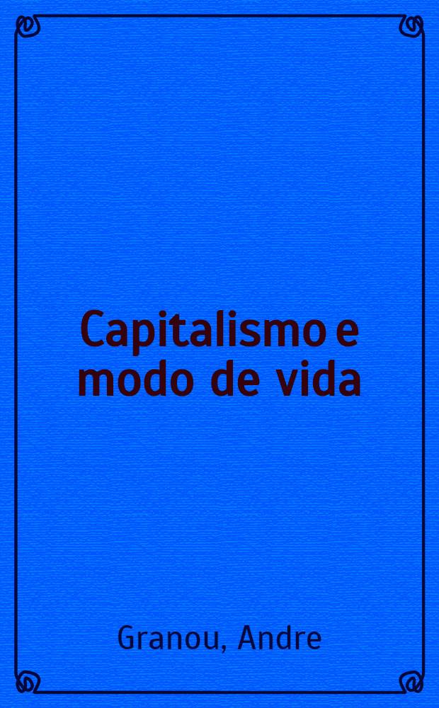 Capitalismo e modo de vida
