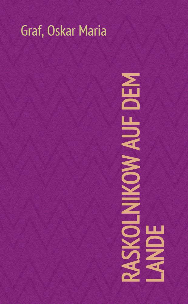 Raskolnikow auf dem Lande : Kalendergeschichten