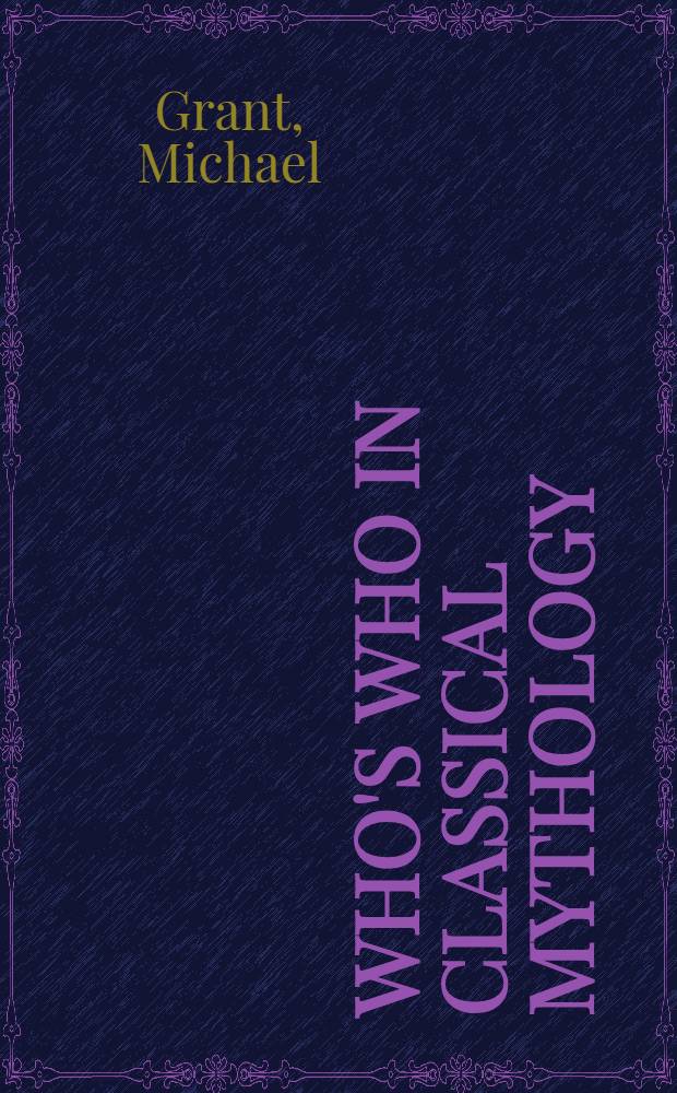 Who's who in classical mythology