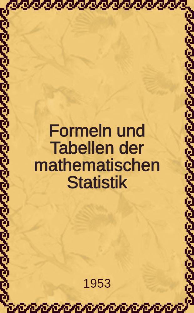 Formeln und Tabellen der mathematischen Statistik