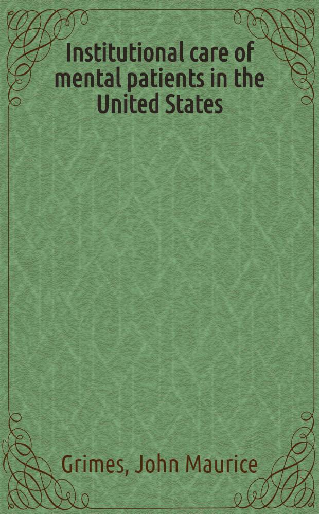 Institutional care of mental patients in the United States